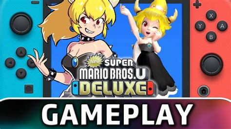 New Super Mario Bros U Deluxe Bowsette Mod Gameplay Youtube