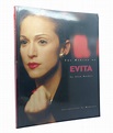 THE MAKING OF EVITA | Alan Parker | First Edition; First Printing