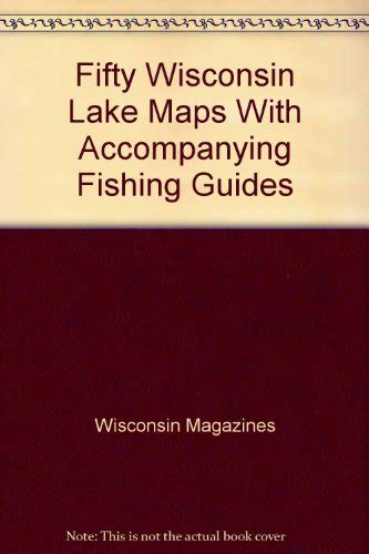 50 Wisconsin Lake Maps With Accompanying Fishing Guides By Wisconsin