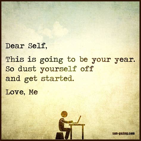 Dear Self This Is Going To Be Your Year Pictures Photos And Images