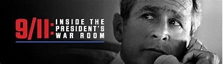 9/11: Inside the President’s War Room - Apple TV+ Press