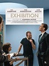 Exhibition - Film 2013 - AlloCiné