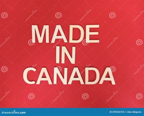 Made In Canada Sign On A Red Background Stock Image Image Of Poster