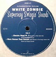 White Zombie – Supersexy Swingin' Sounds (1996, Vinyl) - Discogs