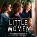 Alexandre Desplat - Little Women (Original Motion Picture Soundtrack ...