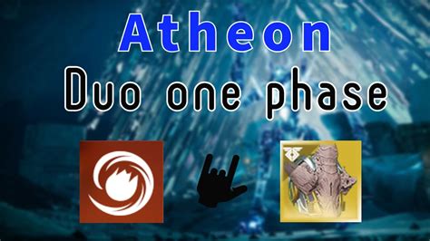 Duo One Phase Atheon Destiny 2 Youtube