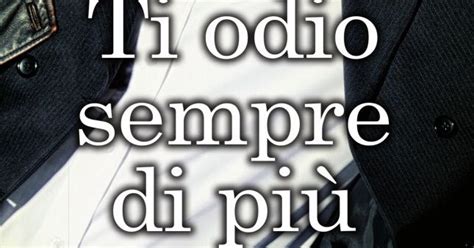 Anteprima Ti odio sempre di più di Kelly Siskind Leggere