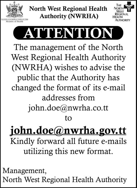 It is mostly used when something is mailed to a big organization. Attention: Email Address Change - The North West Regional Health Authority