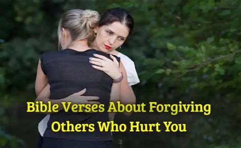 Best 20bible Verses About Forgiving Others Who Hurt You Kjv Scripture