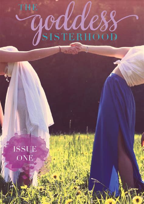 The Goddess Sisterhood Issue 1 By The Goddess Sisterhood Issuu