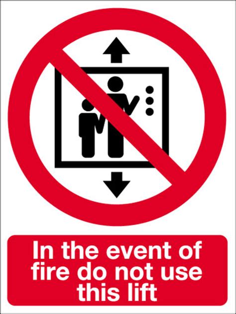 In The Event Of Fire Do Not Use This Lift Sign Signs 2 Safety