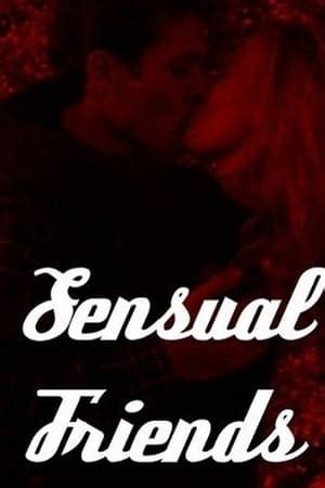 Sensual Friends The Movie Database Tmdb