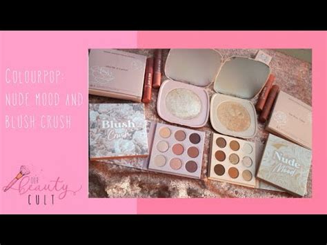 Colourpop Cosmetics Nude Mood And Blush Crush Collection Swatches