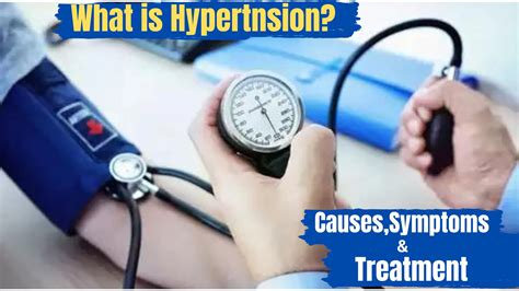 What Is Hypertension Causes Symptoms And Treatment
