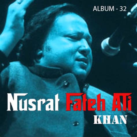 ‎nusrat Fateh Ali Khan Vol 32 Album By Nusrat Fateh Ali Khan