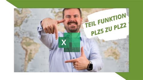 Mit Der TEIL Funktion In Excel Aus Der 5 Stelligen Postleitzahl Eine 2