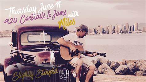 Icymi 420 Cocktails And Jams With Miles — Slightly Stoopid