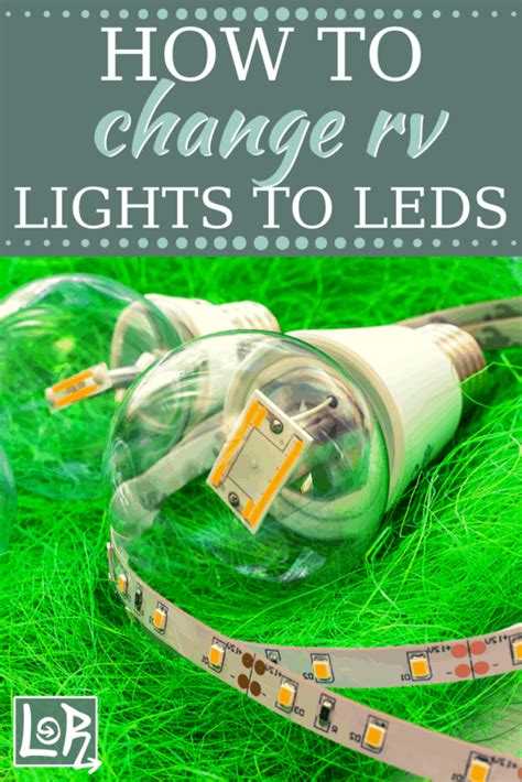 How To Change Rv Lights To Leds Life On Route Rv Lighting Camping