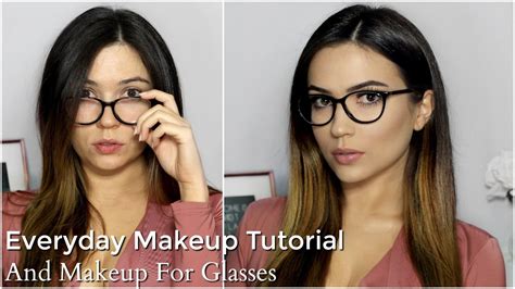 everyday makeup tutorial routine makeup for glasses 2017 youtube
