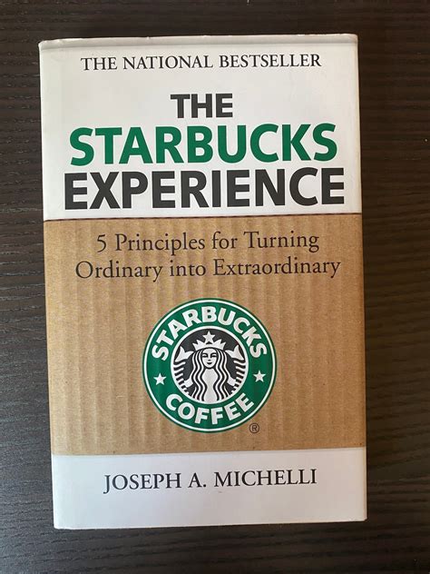 The Starbucks Experience 5 Principles For Turning Ordinary Etsy