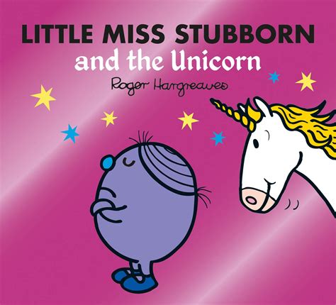 Buy Little Miss Stubborn And The Unicorn A Magical Story From The