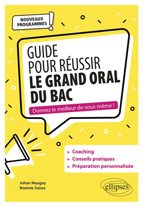 Guide Pour R Ussir Le Grand Oral Du Bac Nouveaux Programmes