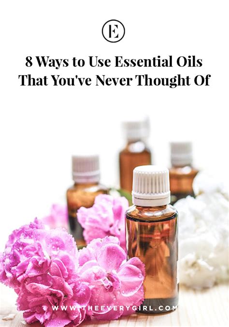 8 Ways To Use Essential Oils That Youve Never Thought Of The Everygirl