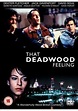 That Deadwood Feeling (фильм, 2009) — актеры, трейлер, фото