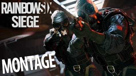 Rainbow 6 Siege Montage Youtube