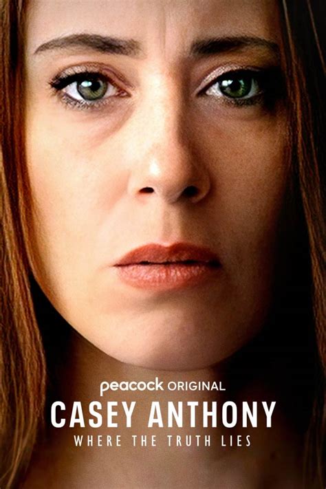 Watch Casey Anthony Where The Truth Lies Peacock