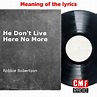 The story and meaning of the song 'He Don't Live Here No More - Robbie ...