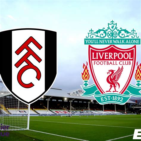 Liverpool Score Yesterday - Premier League Football News Fixtures