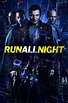 Run All Night Picture - Image Abyss