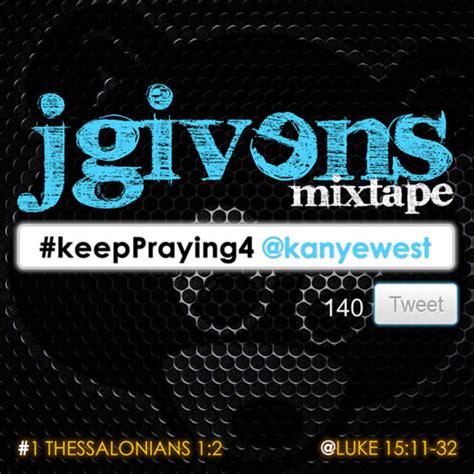 Release Keeppraying4 Kanyewest By Jgivens Cover Art Musicbrainz