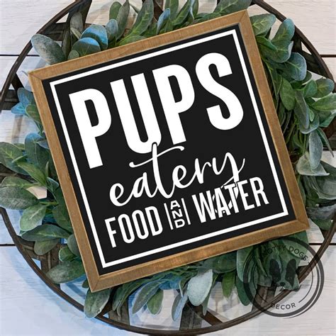 Pups Eatery Wood Sign Dog Food And Water Wood Sign Rustic Etsy
