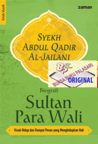 Jual Biografi Sultan Para Wali Syekh Abdul Qadir Al Jailani Zam Di
