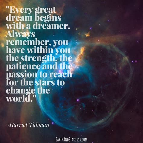 Every Great Dream Begins With A Dreamer Harriet Tubman Heres To