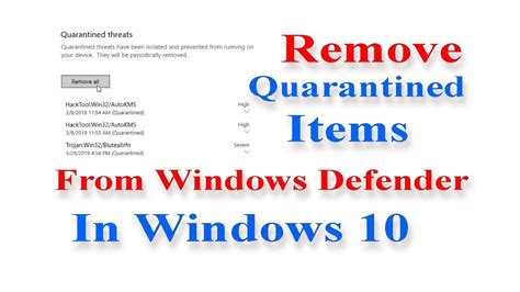How To Remove Quarantined Items From Windows Defender In Windows 10