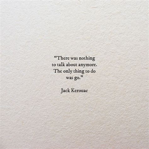 Jack Kerouac On The Road Hopeless Romantic Trouperlily