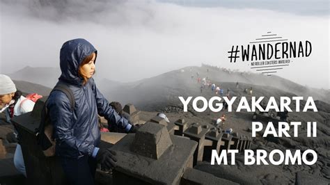 Indonesia Travel Vlog Yogyakarta Mount Bromo Youtube