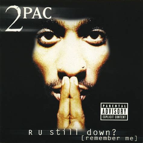 R U Still Down Remember Me 2pac 2pac Do For Love Tupac Albums