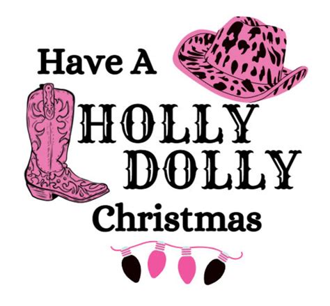 Have A Holly Dolly Christmas Svg Etsy