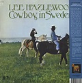 Lee Hazlewood LP: Cowboy in Sweden (2-LP Deluxe) - Bear Family Records