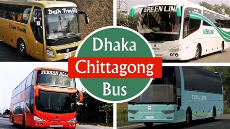 Dhaka To Chittagong Bus Schedule Ticket Price 2023 Contact Number