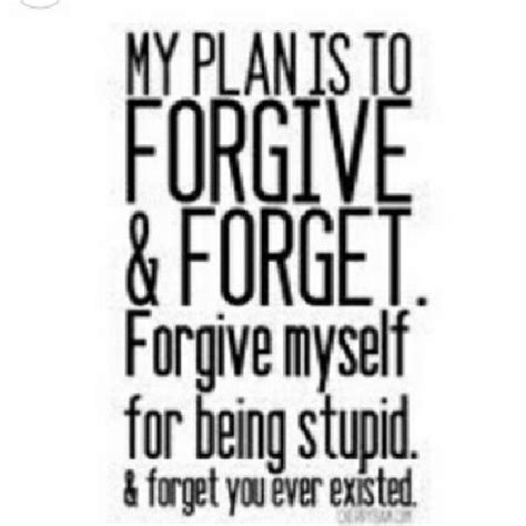 My Plan Is To Forgive And Forget Pictures Photos And Images For