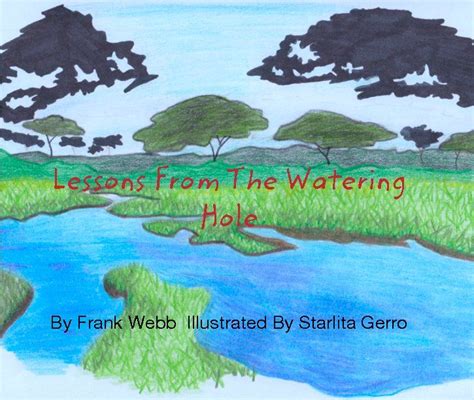 Lessons From The Watering Hole Holes Book Blurb Book Books
