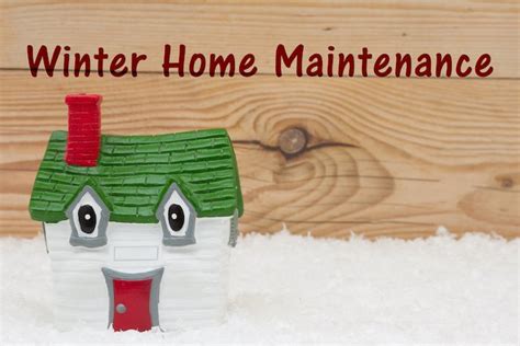Winter Home Maintenance Tips Wise Cracks
