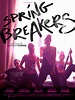 Affiche du film Spring Breakers - Photo 22 sur 68 - AlloCiné