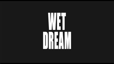 Wonky Ep 3 Wet Dream Youtube