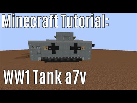 Mods, maps, skins, seeds, texture packs, realms. Minecraft WW1 Tank Tutorial the A7V - YouTube